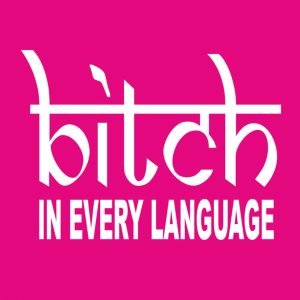 Bitch in Every Language