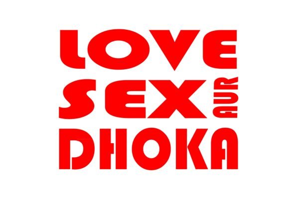 Love Sex Aur Dhoka - Image 5